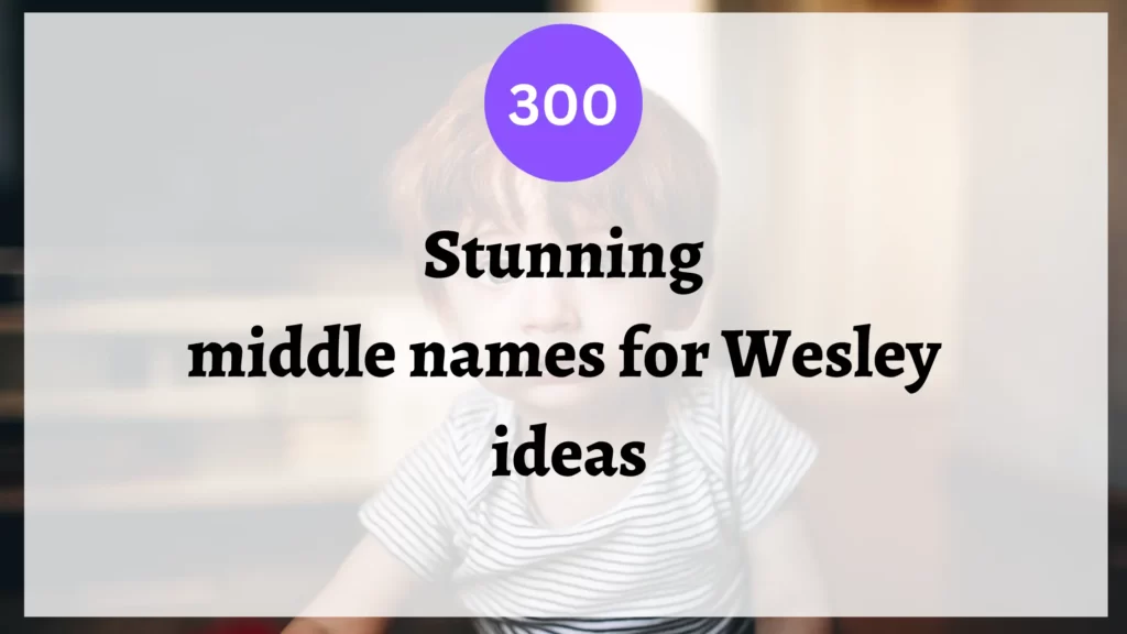 middle names for wesley